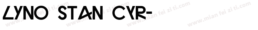 Lyno Stan CYR字体转换